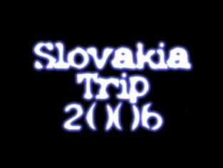 SLOVAKIA TOUR 2006